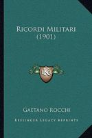Ricordi Militari (1901) 1104899841 Book Cover