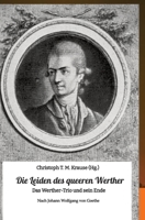 Die Leiden des queeren Werther: Das Werther-Trio und sein Ende 3384001826 Book Cover
