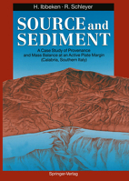 Source and Sediment: A Case Study of Provenance and Mass Balance at an Active Plate Margin - Calabria, Southern Italy 3642761674 Book Cover