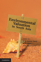 Environmental Valuation in South Asia 1107007143 Book Cover