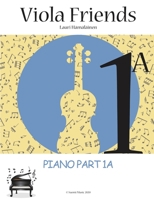 Viola Friends 1A: Piano Part 1A: Piano Part 1A (Suomi Music, 2020) B085RTHLQ2 Book Cover