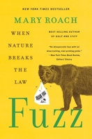 Fuzz: When Nature Breaks the Law 1324036125 Book Cover