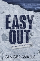 Easy Out: Alternative Edition (Newhouse University) 1962755037 Book Cover