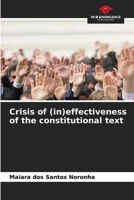 Crisis of (in)effectiveness of the constitutional text 6208374901 Book Cover