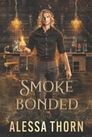 Smoke Bonded: A Dragon Shifter Romance (Greatdrakes, Book 2) (The Fae Universe) B0FFND6Q8V Book Cover