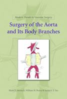 Modern Trends in Vascular Surgery: Surgery of the Aorta and Its Body Branches 1607950545 Book Cover