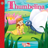Thumbelina Little Classics 2764324308 Book Cover
