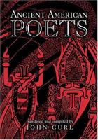 Ancient American Poets 1931010218 Book Cover