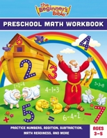 The Beginner's Bible Preschool Math Workbook: Practice Numbers, Addition, Subtraction, Math Readiness, and More 0310138957 Book Cover