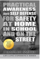 Practical Awareness And Self Defense For Safety At Home In School And On The Street: OPERATION: Enlighten! 168813588X Book Cover