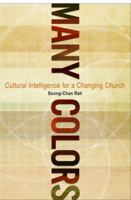 Many Colors: Cultural Intelligence for a Changing Church 0802450482 Book Cover