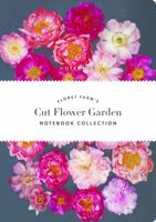 Floret Farm's Cut Flower Garden: Notebook Collection: (Gifts for Floral Designers, Gifts for Women, Floral Journal) 1452167834 Book Cover