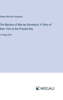 The Mystery of Murray Davenport; A Story of New York at the Present Day: in large print 3387325835 Book Cover