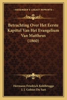 Betrachting Over Het Eerste Kapittel Van Het Evangelium Van Mattheus (1860) 1167531159 Book Cover