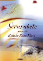 Serurubele: Poems by Katleho Kano Shoro 1928215289 Book Cover