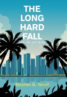 The Long Hard Fall: An Adam Gold Mystery B0F5K89B98 Book Cover