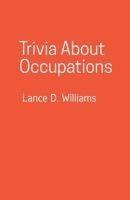 Trivia About Occupations B0CG4Q8GJK Book Cover