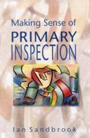 Making Sense of Primary Inspection 0335196640 Book Cover
