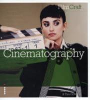 FilmCraft: Cinematography (FilmCraft Series) 0240818628 Book Cover