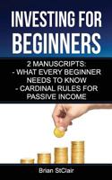 Investing for Beginners: 2 Manuscripts 1540395839 Book Cover