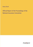 Official Report of the Proceedings of the National Insurance Convention 3382113562 Book Cover