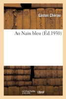 Au Nain bleu 2329769628 Book Cover