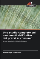 Uno studio completo sui movimenti dell'indice dei prezzi al consumo (Italian Edition) 620694008X Book Cover