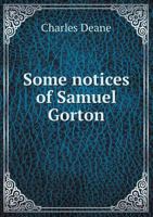 Some Notices of Samuel Gorton 551867354X Book Cover