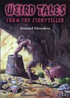 Weird Tales from the Storyteller 1843232103 Book Cover
