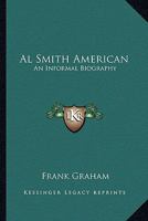 Al Smith: American 1417984147 Book Cover