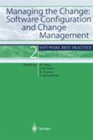 Managing the Change: Software Configuration & Change Management 3540417850 Book Cover