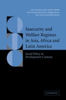 Insecurity and Welfare Regimes in Asia, Africa and Latin America: Social Policy in Development Contexts 0521087996 Book Cover