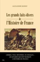 LES FAITS DIVERS DE L'HISTOIRE DE FRANCE 2352885124 Book Cover