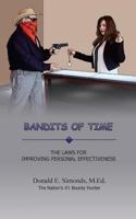Bandits of Time: The Laws for Improving Personal Effectiveness 1535187174 Book Cover