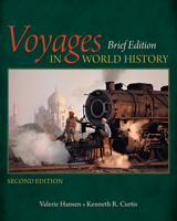 Voyages in World History, Brief Edition 1305088808 Book Cover