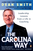 The Carolina Way: Leadership Lessons from a Life in Coaching 0143034642 Book Cover