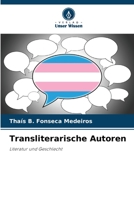 Transliterarische Autoren: Literatur und Geschlecht 6206131548 Book Cover