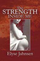 The Strength Inside Me 160610862X Book Cover