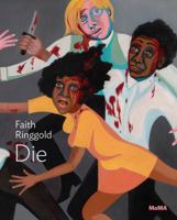 Faith Ringgold: Die 1633450678 Book Cover