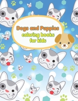 Dogs and Puppies coloring books for kids: Educational History Coloring Activity Book, Simple Dog Illustrations To Color For Kids And Adults, Coloring Pages With Large Print Designs B08SGYGQMG Book Cover