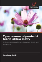 Tymczasowe odpowiedzi teoria aktów mowy (Polish Edition) 6630328418 Book Cover