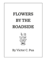 Flowers By The Roadside 1312654546 Book Cover