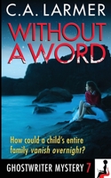 Without a Word (A Ghostwriter Mystery) 0648800903 Book Cover