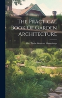 The Practical Book of Garden Architecture 102234272X Book Cover