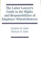 The Labor Lawyer's Guide to the Rights and Responsibilities of Employee Whistleblowers 0899302076 Book Cover