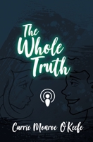The Whole Truth 1733629904 Book Cover