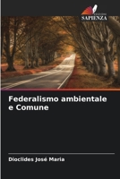 Federalismo ambientale e Comune (Italian Edition) 620777518X Book Cover