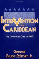 Intervention in the Caribbean: The Dominican Crisis of 1965 0813116910 Book Cover