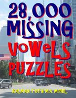 28,000 Missing Vowels Puzzles: Boost Your IQ & Improve Memory While Having Fun 1719589992 Book Cover