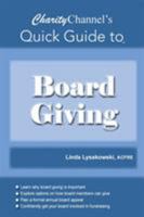 CharityChannel's Quick Guide to Board Giving 1938077164 Book Cover